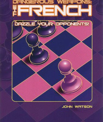 خرید و دانلود نسخه کامل کتاب Dangerous Weapons: The French: Dazzle Your Opponents
