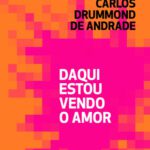 خرید و دانلود نسخه کامل کتاب Daqui estou vendo o amor (Antologia)