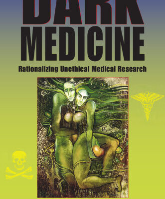 خرید و دانلود نسخه کامل کتاب Dark Medicine: Rationalizing Unethical Medical Research (Bioethics and the Humanities)
