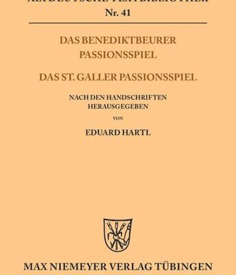 خرید و دانلود نسخه کامل کتاب Das Benediktbeurer Passionsspiel. Das St. Galler Passionsspiel