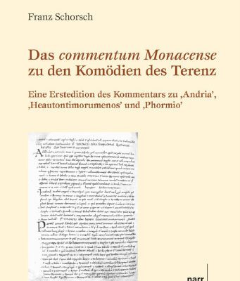 خرید و دانلود نسخه کامل کتاب Das commentum Monacense zu den Komödien des Terenz: Eine Erstedition des Kommentars zu “Andria” ,Heautontimorumenos” und “Phormio”