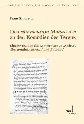 خرید و دانلود نسخه کامل کتاب Das commentum Monacense zu den Komödien des Terenz: Eine Erstedition des Kommentars zu “Andria” ,Heautontimorumenos” und “Phormio”_68eb54dd8b2cf.jpeg خرید و دانلود نسخه کامل کتاب Das commentum Monacense zu den Komödien des Terenz: Eine Erstedition des Kommentars zu “Andria” ,Heautontimorumenos” und “Phormio”