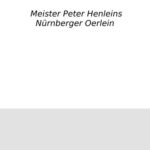 خرید و دانلود نسخه کامل کتاب Das ewige Herz : Meister Peter Henleins Nürnberger Oerlein