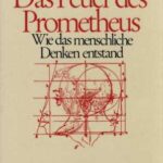 خرید و دانلود نسخه کامل کتاب Das Feuer des Prometheus: Wie das menschliche Denken entstand [Promethean Fire: Reflections on the Origin of Mind]