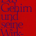 خرید و دانلود نسخه کامل کتاب Das Gehirn und seine Wirklichkeit: Kognitive Neurobiologie und ihre philosophischen Konsequenzen