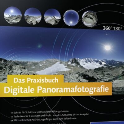 خرید و دانلود نسخه کامل کتاب Das Praxisbuch Digitale Panoramafotografie