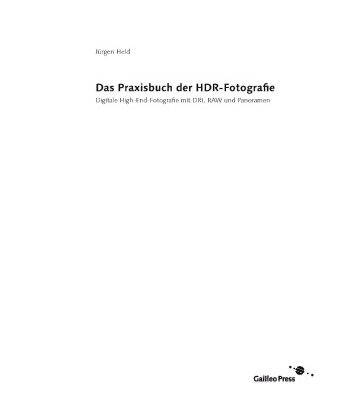خرید و دانلود نسخه کامل کتاب Das Praxisbuch HDR-Fotografie: Digitale High-End-Fotografie mit DRI, RAW und Panoramen