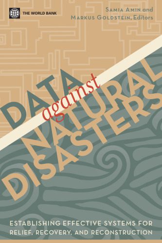 خرید و دانلود نسخه کامل کتاب Data Against Natural Disasters: Establishing Effective Systems for Relief, Recovery, and Reconstruction_68f79e53d1177.jpeg خرید و دانلود نسخه کامل کتاب Data Against Natural Disasters: Establishing Effective Systems for Relief, Recovery, and Reconstruction