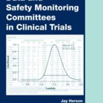 خرید و دانلود نسخه کامل کتاب Data and Safety Monitoring Committees in Clinical Trials (Chapman & Hall CRC Biostatistics)