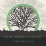 خرید و دانلود نسخه کامل کتاب Data-Centric Biology: A Philosophical Study