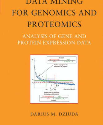خرید و دانلود نسخه کامل کتاب Data Mining for Genomics and Proteomics: Analysis of Gene and Protein Expression Data (Wiley Series on Methods and Applications in Data Mining)