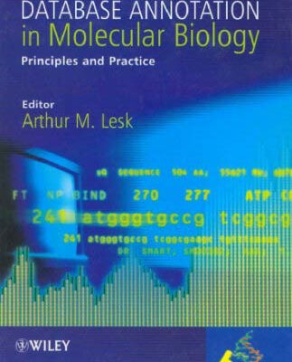 خرید و دانلود نسخه کامل کتاب Database Annotation in Molecular Biology: Principles and Practice