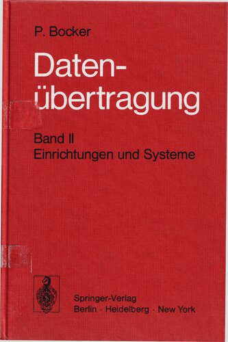 خرید و دانلود نسخه کامل کتاب Datenübertragung; Nachrichtentechnik in Datenfernverarbeitungssystemen; Band Il Einrichtungen und Systeme_68f706053606f.jpeg خرید و دانلود نسخه کامل کتاب Datenübertragung; Nachrichtentechnik in Datenfernverarbeitungssystemen; Band Il Einrichtungen und Systeme