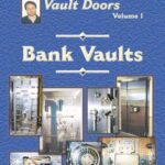 خرید و دانلود نسخه کامل کتاب Dave McOmie on Vault Doors Volume 1: Bank Vaults