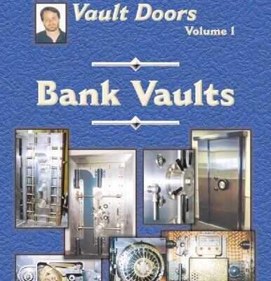 خرید و دانلود نسخه کامل کتاب Dave McOmie on Vault Doors Volume 1: Bank Vaults