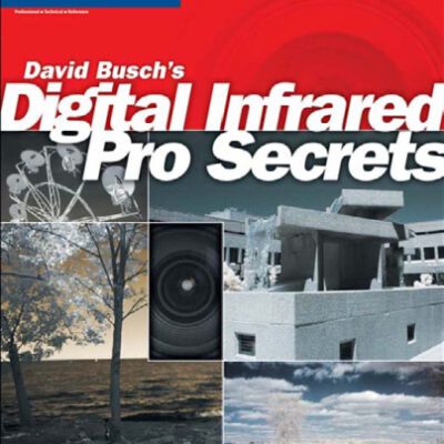 خرید و دانلود نسخه کامل کتاب David Busch’s Digital Infrared Pro Secrets