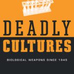 خرید و دانلود نسخه کامل کتاب Deadly cultures: biological weapons since 1945