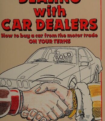 خرید و دانلود نسخه کامل کتاب Dealing with Car Dealers: How to Buy a Car from the Motor Trade on Your Terms