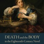 خرید و دانلود نسخه کامل کتاب Death and the Body in the Eighteenth-Century Novel