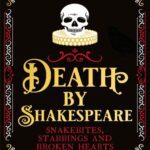 خرید و دانلود نسخه کامل کتاب Death by Shakespeare: Snakebites, Stabbings and Broken Hearts