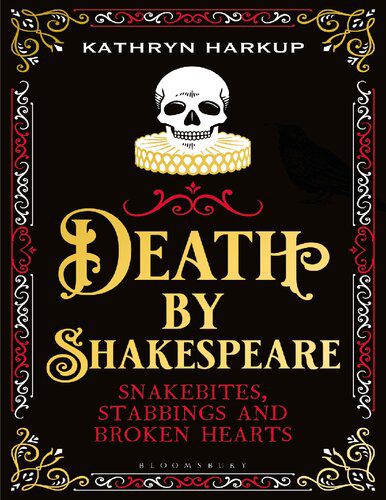 خرید و دانلود نسخه کامل کتاب Death by Shakespeare: Snakebites, Stabbings and Broken Hearts_68e10ce5283b5.jpeg خرید و دانلود نسخه کامل کتاب Death by Shakespeare: Snakebites, Stabbings and Broken Hearts