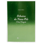 خرید و دانلود نسخه کامل کتاب Debaixo da Nossa Pele: Uma Viagem