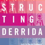 خرید و دانلود نسخه کامل کتاب Deconstructing Derrida: Tasks for the New Humanities