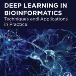 خرید و دانلود نسخه کامل کتاب Deep Learning in Bioinformatics: Techniques and Applications in Practice