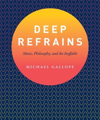 خرید و دانلود نسخه کامل کتاب Deep Refrains : Music, Philosophy, and the Ineffable