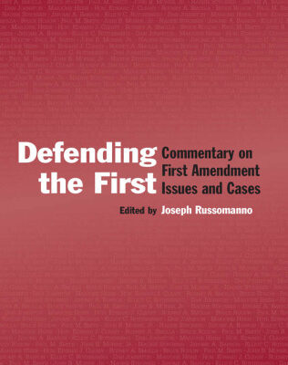 خرید و دانلود نسخه کامل کتاب Defending the First: Commentary on the First Amendment Issues and Cases (Lea’s Communication)