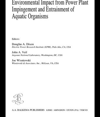 خرید و دانلود نسخه کامل کتاب Defining and Assessing Adverse Environmental Impact from Power Plant Impingement and Entrainment of Aquatic Organisms