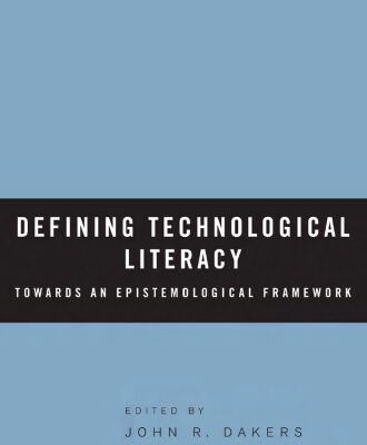 خرید و دانلود نسخه کامل کتاب Defining Technological Literacy: Towards an Epistemological Framework