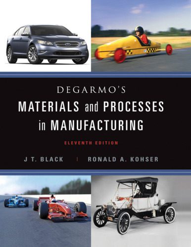 خرید و دانلود نسخه کامل کتاب DeGarmo’s Materials and Processes in Manufacturing_68f3670fbf23d.jpeg خرید و دانلود نسخه کامل کتاب DeGarmo’s Materials and Processes in Manufacturing