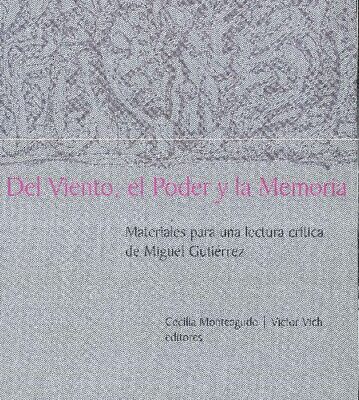 خرید و دانلود نسخه کامل کتاب Del viento, el poder y la memoria. Materiales para una lectura crítica de Miguel Gutiérrez