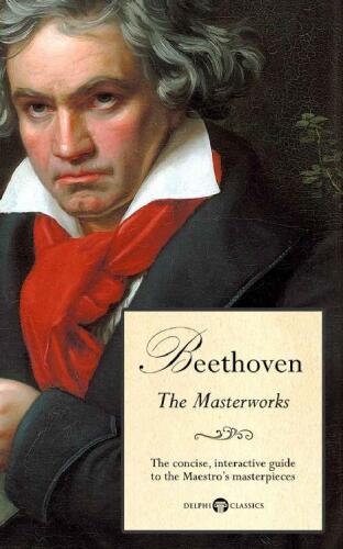 خرید و دانلود نسخه کامل کتاب Delphi Masterworks of Ludwig van Beethoven (Illustrated)_68df1a01a38e2.jpeg خرید و دانلود نسخه کامل کتاب Delphi Masterworks of Ludwig van Beethoven (Illustrated)