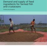 خرید و دانلود نسخه کامل کتاب Demand and supply of feed ingredients for farmed fish and crustaceans