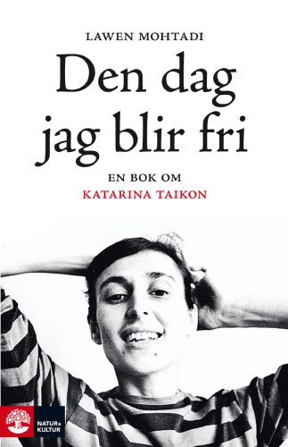 خرید و دانلود نسخه کامل کتاب Den dag jag blir fri : en bok om Katarina Taikon_68e123e421cc7.jpeg خرید و دانلود نسخه کامل کتاب Den dag jag blir fri : en bok om Katarina Taikon