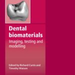 خرید و دانلود نسخه کامل کتاب Dental Biomaterials – Imaging, Testing and Modelling