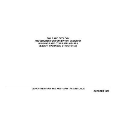 خرید و دانلود نسخه کامل کتاب Departments of the Army and Air Force, USA. Soils and Geology Procedures for Foundation Design of Buildings and Other Structures