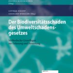 خرید و دانلود نسخه کامل کتاب Der Biodiversitätsschaden des Umweltschadensgesetzes: Methodische Grundlagen zur Erfassung und Bewertung
