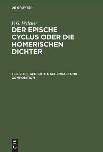 خرید و دانلود نسخه کامل کتاب Der epische Cyclus oder die homerischen Dichter: Teil 2 Die Gedichte nach Inhalt und Composition_68df97ee0df89.jpeg خرید و دانلود نسخه کامل کتاب Der epische Cyclus oder die homerischen Dichter: Teil 2 Die Gedichte nach Inhalt und Composition