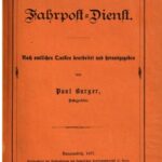 خرید و دانلود نسخه کامل کتاب Der Fahrpost-Dienst; nach amtlichen Quellen bearbeitet und herausgegeben