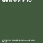 خرید و دانلود نسخه کامل کتاب Der gute Outlaw: Studien zu einem literarischen Typus im 13. und 14. Jahrhundert