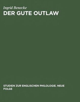 خرید و دانلود نسخه کامل کتاب Der gute Outlaw: Studien zu einem literarischen Typus im 13. und 14. Jahrhundert