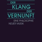 خرید و دانلود نسخه کامل کتاب Der Klang der Vernunft: Eine Philosophie Neuer Musik