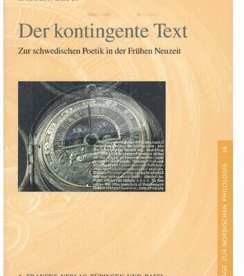 خرید و دانلود نسخه کامل کتاب Der kontingente Text: Zur schwedischen Poetik in der Frühen Neuzeit