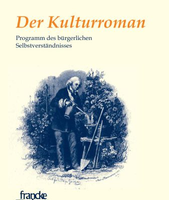 خرید و دانلود نسخه کامل کتاب Der Kulturroman: Programm des bürgerlichen Selbstverständnisses