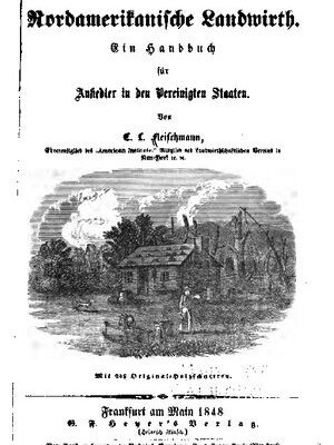 خرید و دانلود نسخه کامل کتاب Der nordamerikanische Landwirth. Ein Handbuch für Ansiedler in den Vereinigten Staaten