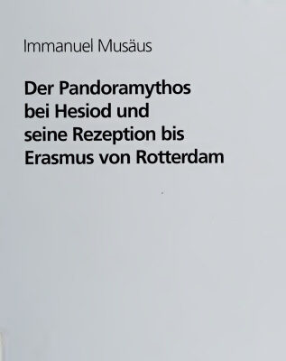 خرید و دانلود نسخه کامل کتاب Der Pandoramythos bei Hesiod und seine Rezeption bis Erasmus von Rotterdam