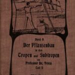 خرید و دانلود نسخه کامل کتاب Der Pflanzenbau in den Tropen und Subtropen